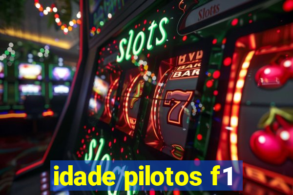 idade pilotos f1